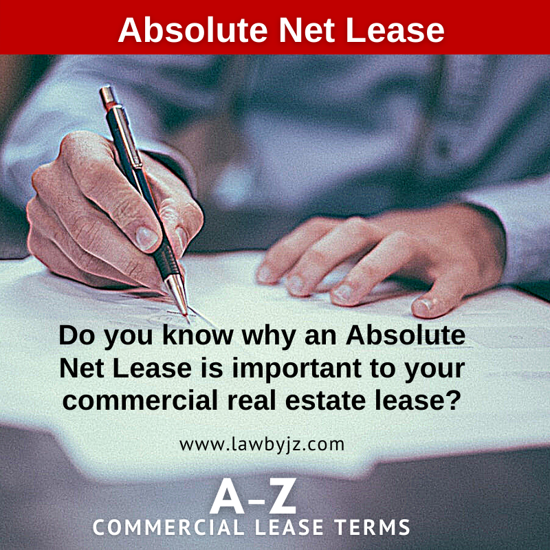 Absolute Net Lease Commercial Real Estate Terms Law By JZ