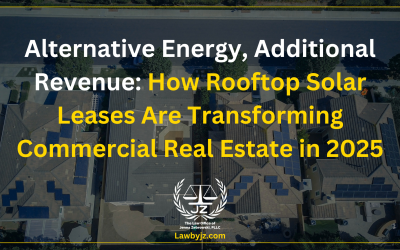 Alternative Energy, Additional Revenue: How Rooftop Solar Leases Are Transforming Commercial Real Estate in 2025