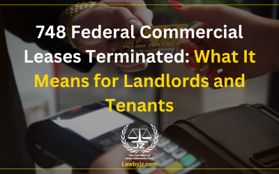 748 Federal Commercial Leases Terminated: What It Means for Landlords and Tenants